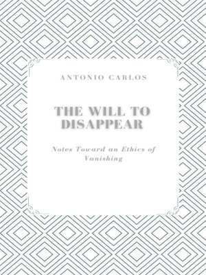 cover image of The Will to Disappear